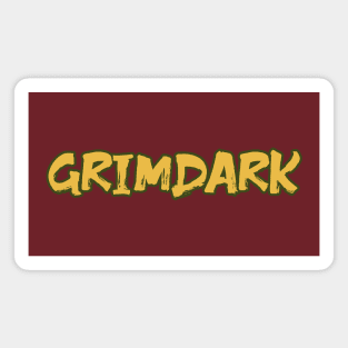 GRIMDARK Magnet